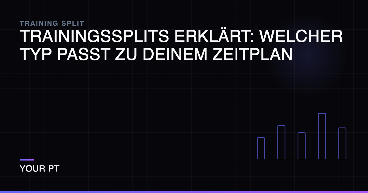 Trainingssplits Erklärt: Welcher Typ Passt zu Deinem Zeitplan