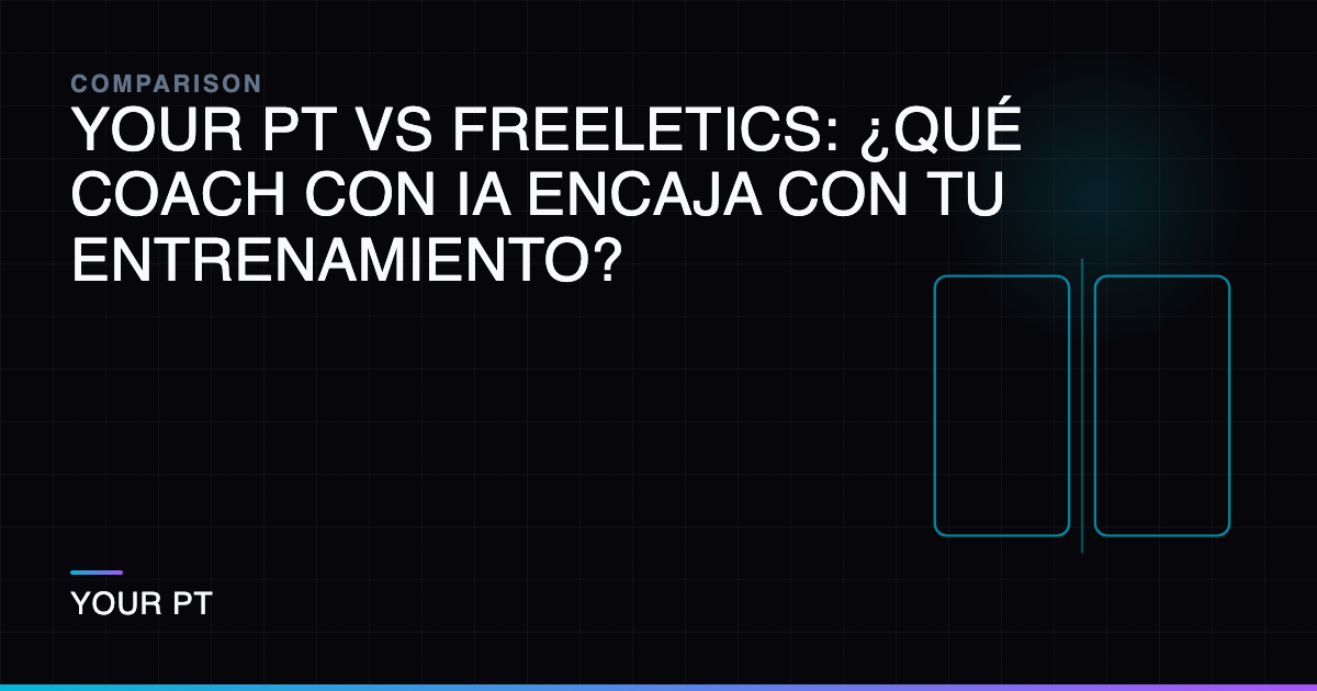 Your PT vs Freeletics: ¿Qué Coach con IA Encaja con tu Entrenamiento?