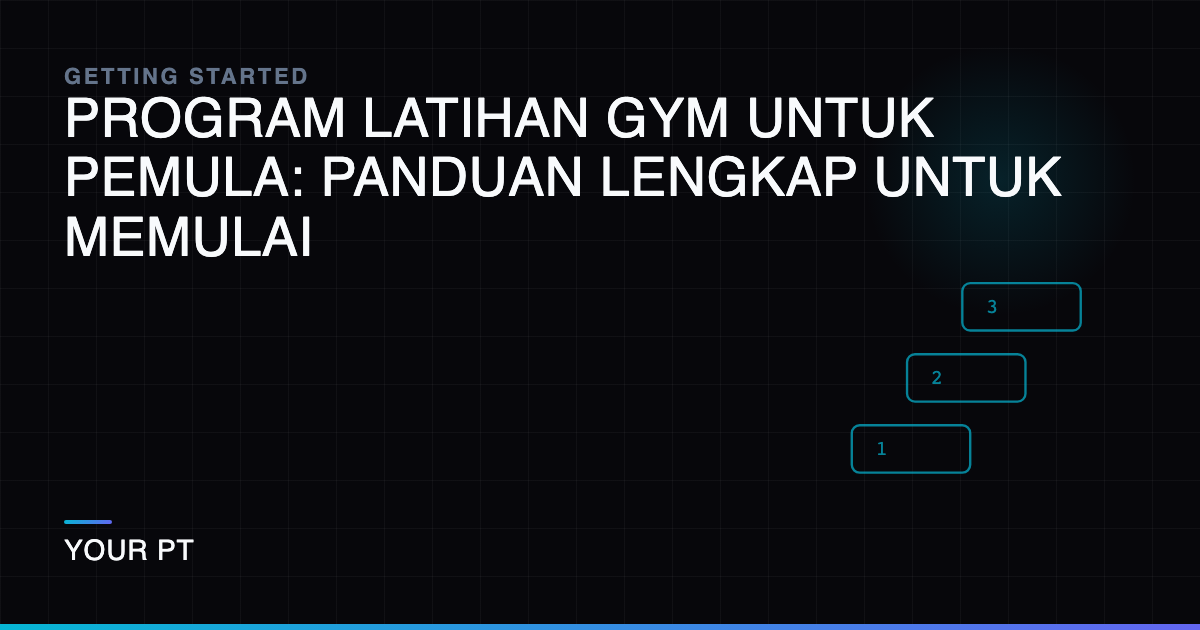 Program Latihan Gym untuk Pemula: Panduan Lengkap untuk Memulai