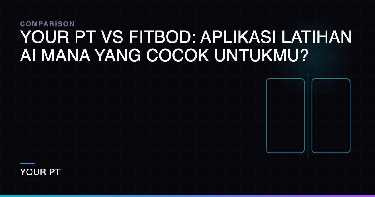 Your PT vs Fitbod: Aplikasi Latihan AI Mana yang Cocok Untukmu?