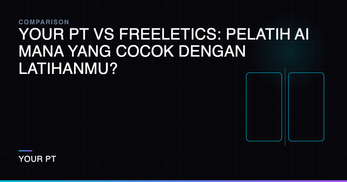 Your PT vs Freeletics: Pelatih AI Mana yang Cocok dengan Latihanmu?