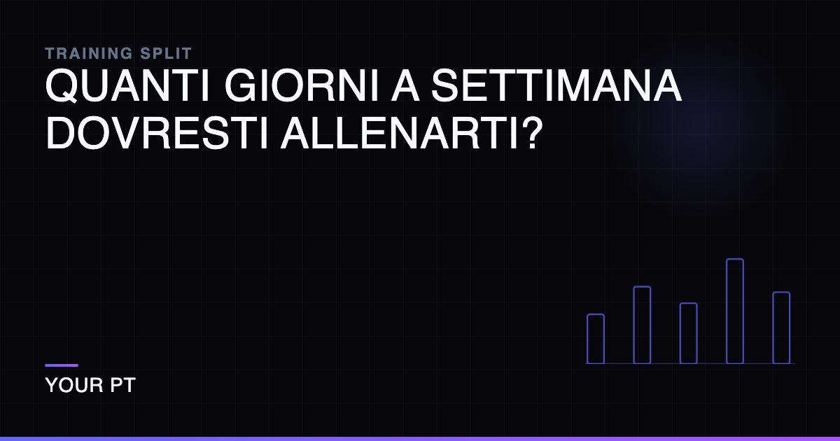 Quanti Giorni a Settimana Dovresti Allenarti?