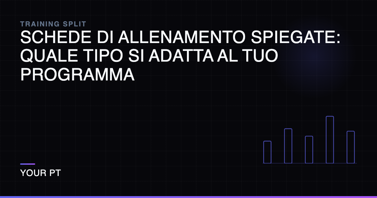 Schede di Allenamento Spiegate: Quale Tipo si Adatta al Tuo Programma