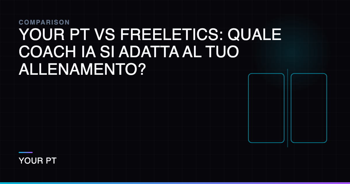 Your PT vs Freeletics: Quale Coach IA Si Adatta al Tuo Allenamento?