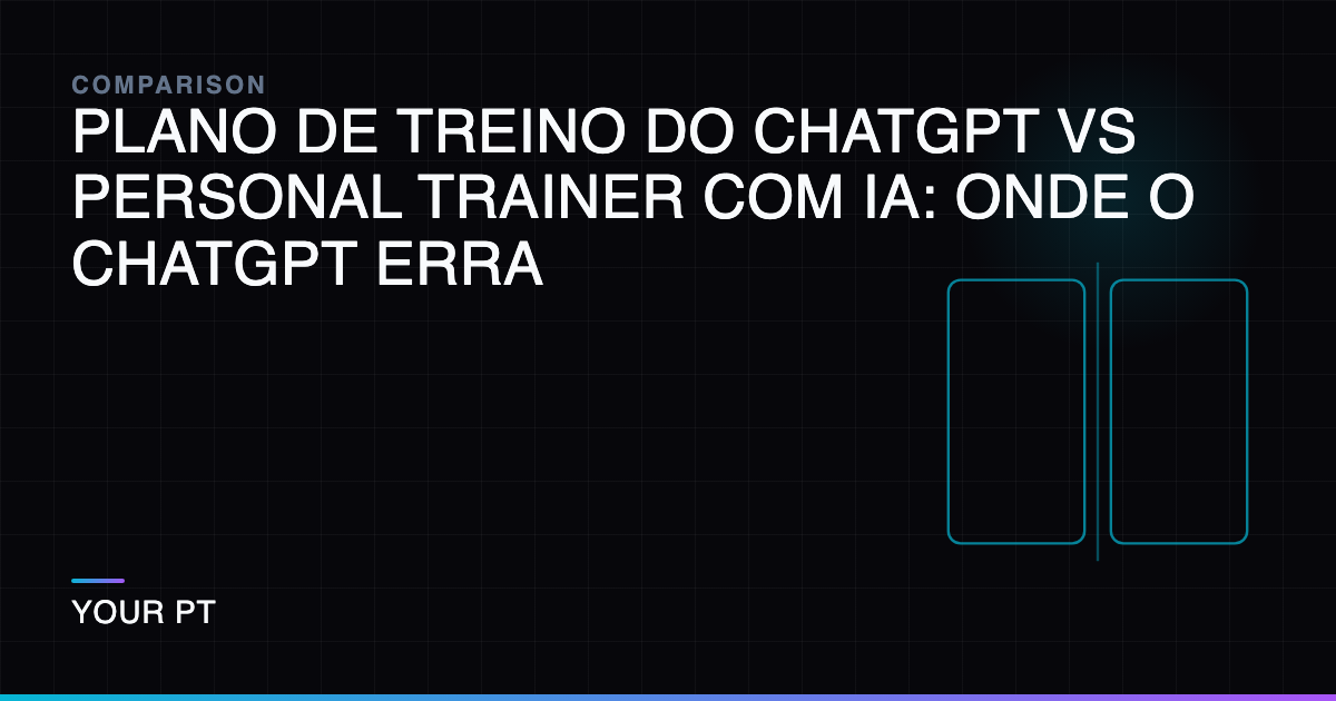 Plano de Treino do ChatGPT vs Personal Trainer com IA: Onde o ChatGPT Erra