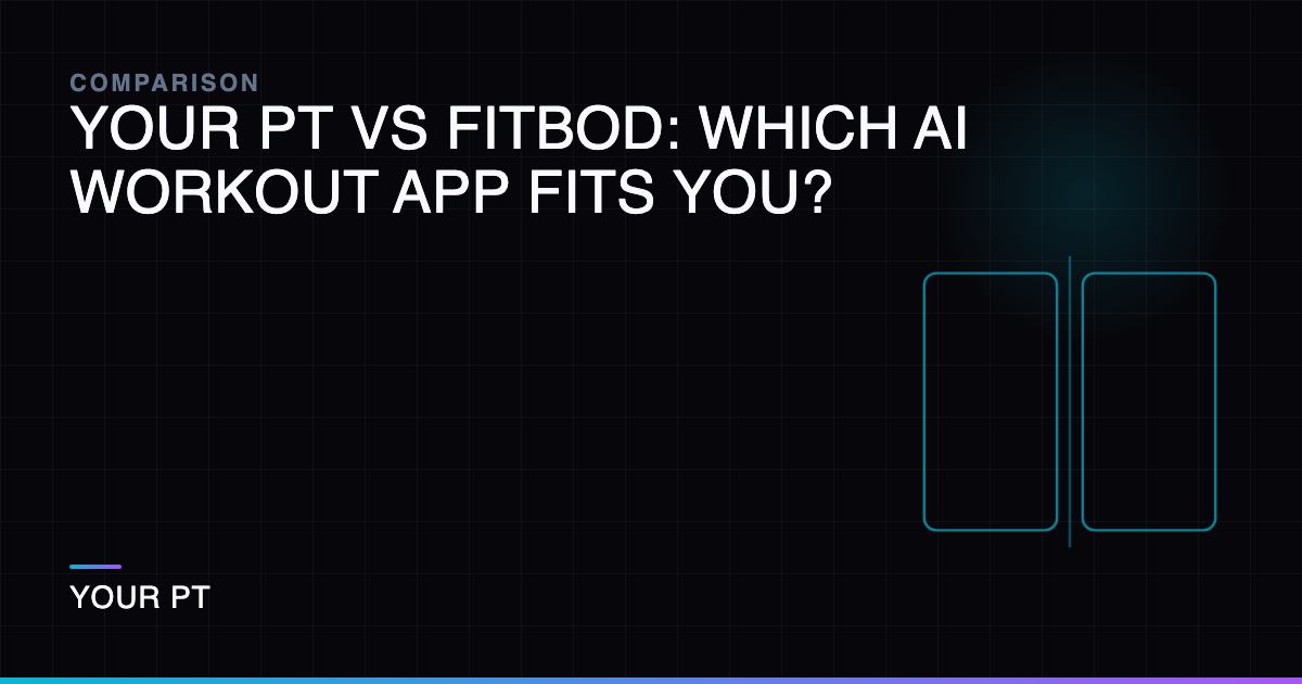 Your PT vs Fitbod: Which AI Workout App Fits You?